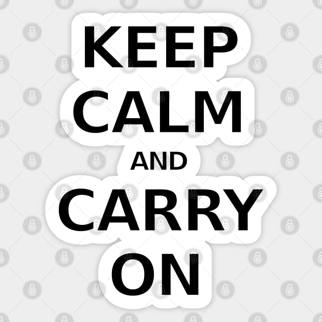 Keep Calm And Carry On Sticker by skycloudpics